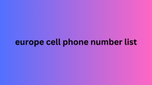 europe cell phone number list 